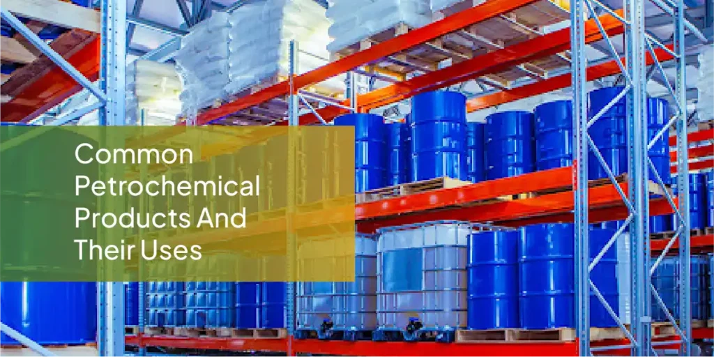 Petrochemical products